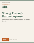 Strong Through Perimenopause guide cover - The Reset Shelf